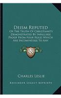 Deism Refuted