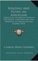 Building And Flying An Aeroplane