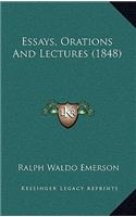 Essays, Orations and Lectures (1848)