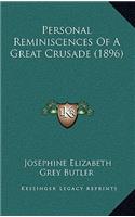 Personal Reminiscences Of A Great Crusade (1896)