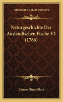 Naturgeschichte Der Auslandischen Fische V1 (1786)