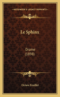 Le Sphinx: Drame (1898)(French)