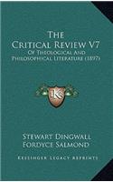 The Critical Review V7: Of Theological And Philosophical Literature (1897)