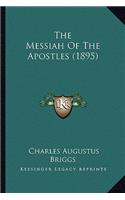 Messiah Of The Apostles (1895)