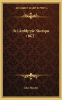 De L'Amblyopie Nicotique (1872)