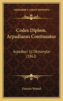 Codex Diplom. Arpadianus Continuatus