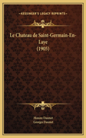 Chateau de Saint-Germain-En-Laye (1905)