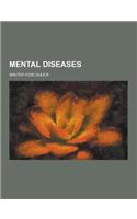 Mental Diseases
