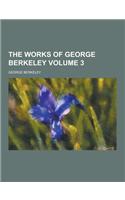 The Works of George Berkeley Volume 3: (English)