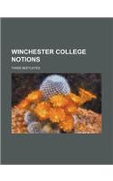 Winchester College Notions