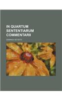 In Quartum Sententiarum Commentarii