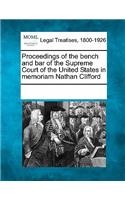Proceedings of the Bench and Bar of the Supreme Court of the United States in Memoriam Nathan Clifford: (English)