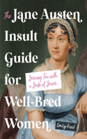 Jane Austen Insult Guide for Well-Bred Women