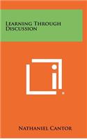 Learning Through Discussion