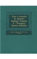 Vite E Ritratti Di Illustri Italiani Volume 2