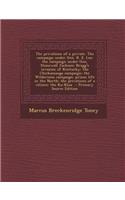 The Privations of a Private. the Campaign Under Gen. R. E. Lee; The Campaign Under Gen. Stonewall Jackson; Bragg's Invasion of Kentucky; The Chickamauga Campaign; The Wilderness Campaign; Prison Life in the North; The Privations of a Citizen; The K