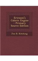 Ericsson's Caloric Engine