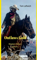 Outlaws Gold