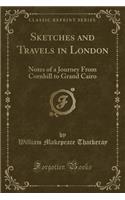 Sketches and Travels in London
