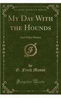 My Day with the Hounds