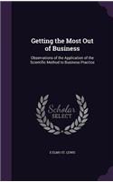 Getting the Most Out of Business