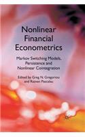 Nonlinear Financial Econometrics: Markov Switching Models, Persistence and Nonlinear Cointegration