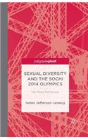 Sexual Diversity and the Sochi 2014 Olympics