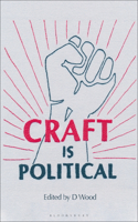 Craft Is Political