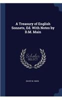 A Treasury of English Sonnets, Ed. With Notes by D.M. Main