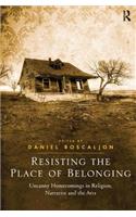Resisting the Place of Belonging