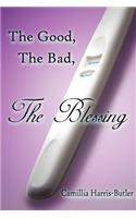 The Good, the Bad, the Blessing: (English)