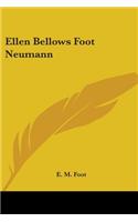 Ellen Bellows Foot Neumann