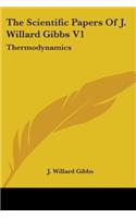 Scientific Papers Of J. Willard Gibbs V1