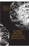 Luther's «Heliand»
