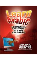 Learn Arabic To communicate, to understand and to enjoy your discovery