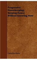 Progressive Housekeeping