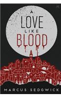 A Love Like Blood