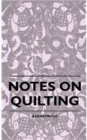 Notes On Quilting