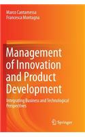 Management of Innovation and Product Development: Integrating Business and Technological Perspectives