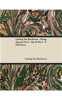 Ludwig Van Beethoven - String Quartet No.5 - Op.18 No.5 - A Full Score: (English)