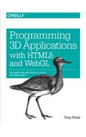 Programming 3D Applications with Html5 and Webgl: 3D Animation and Visualization for Web Pages
