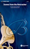 Scenes from the Nutcracker: Conductor Score & Parts(Belwin Concert Band)