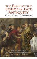 Role of the Bishop in Late Antiquity