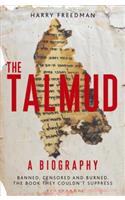 The Talmud - A Biography