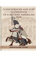 Coincidence and Just Happenings of a Retired American Top