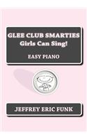 Glee Club Smarties Girls Can Sing!