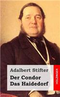 Der Condor / Das Haidedorf