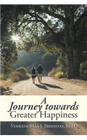 Journey Towards Greater Happiness