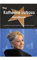 The Katherine Lanasa Handbook - Everything You Need to Know about Katherine Lanasa