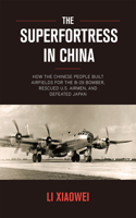Superfortress in China